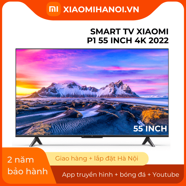 Tivi Xiaomi P1 55 Inch 4K 2022