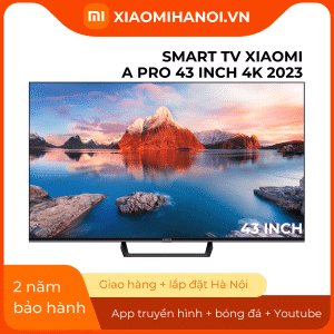 Tivi Xiaomi A PRO 43 Inch 4K 2023
